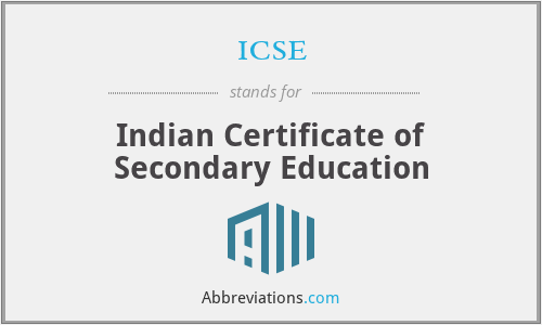 Icse Indian Certificate Of Secondary Education