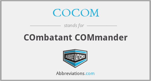 Cocom Combatant Commander